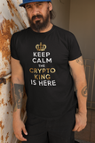 Keep Calm Crypto King Is Here Men Premium Tees