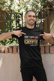 Don't Hate Me Coz I'm Crypto Educated Premium Men Tees