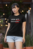 Kick Ass Now Take names Later Premium Women Tees