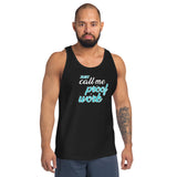 Just Call Me Proof Of Work Premium Men Tanktop