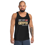 Don't Hate Me Coz I'm Crypto Educated Premium Men Tanktop