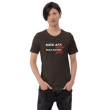 Kick Ass Now Take Names Later Premium Men Tees