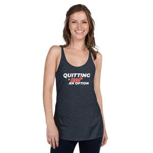Quitting Is Not An Option Premium Women Tanktop