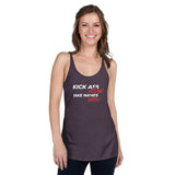 Kick Ass Now Take Names Later Premium Women Tanktop