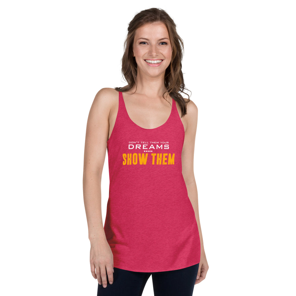 Don't Tell Your Dream Show Them Premium Women Tanktop