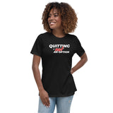 Quitting Is Not An Option Premium Women Tees