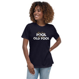 Ain't No Fool Like An Old Fool Premium Women Tees